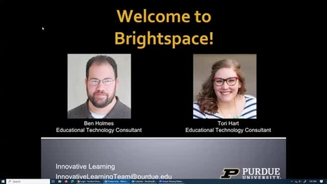 Thumbnail for entry May 8, 2024: Welcome to Brightspace - Purdue in Indianapolis Onboarding