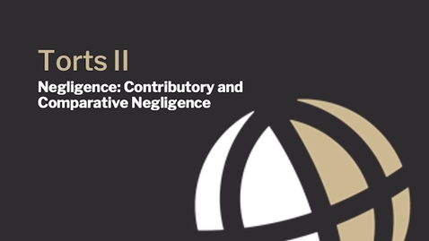 Thumbnail for CL624 Mod1 Contributory and Comparative Negligence