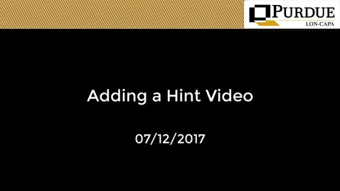 Thumbnail for entry LON-CAPA: Adding a Hint Video
