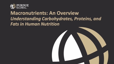 Thumbnail for NS310 Macronutrients_ An Overview