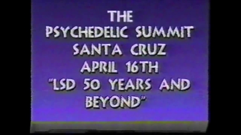Thumbnail for Psychedelic Summit &quot;50th Anniversary Celebration of LSD&quot;