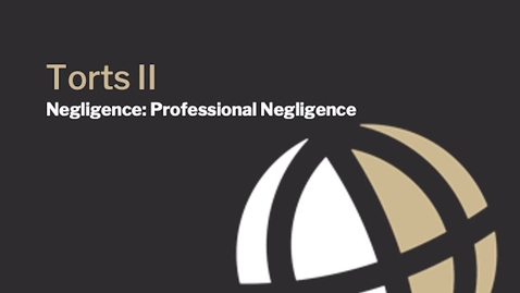 Thumbnail for CL624 Mod4 Professional Negligence