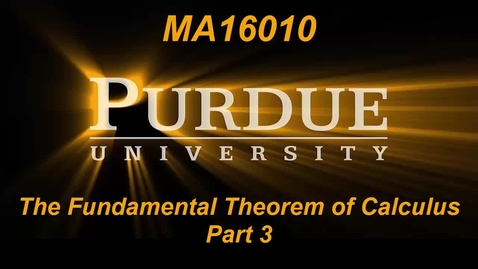 Thumbnail for entry The Fundamental Theorem of Calculus Part 3