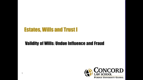 Thumbnail for Validity of Wills Undue Influence and Fraud
