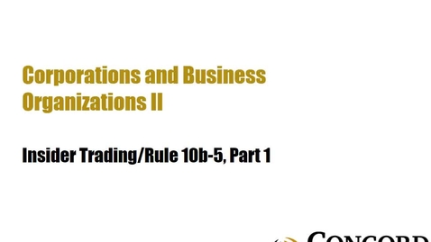 Thumbnail for Insider Trading/Rule 10b-5, Part 1