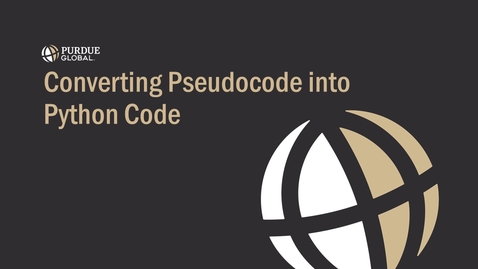 Thumbnail for IT244_Converting_Pseudocode_Into_Python_Code_Video3