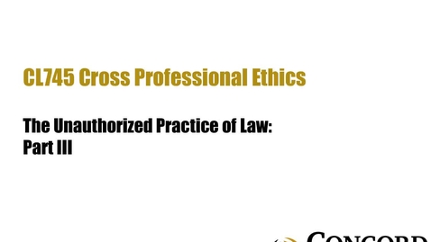 Thumbnail for The Unauthorized Practice of Law: Part III