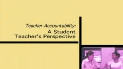 Thumbnail for entry Teacher Accountability.wmv