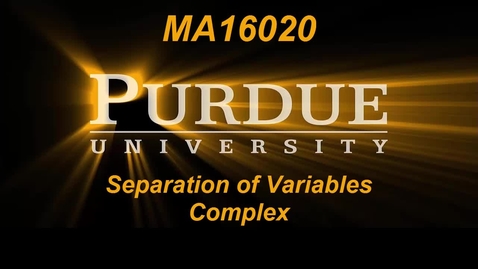 Thumbnail for entry Separation of Variables Complex