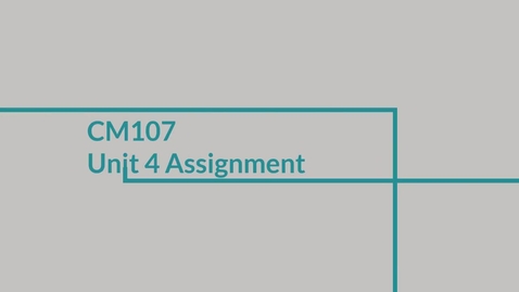 Thumbnail for CM107_U4_Assignment_Instructions