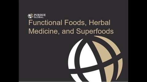 Thumbnail for Functional Foods, Herbal Medicine, and Superfoods