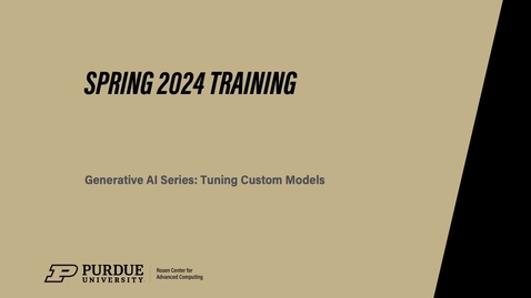 Thumbnail for entry SP24 Generative AI: Tuning Custom Models.mp4