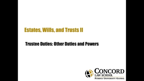 Thumbnail for Trustee Duties Other Duties and Powers