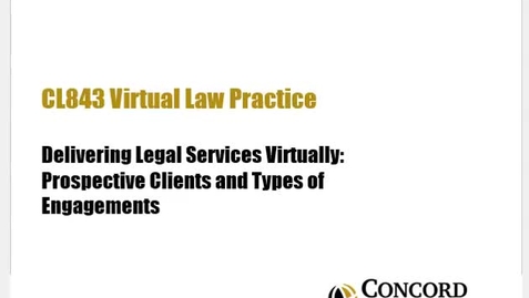 Thumbnail for CL843 Mod 2 Delivering Legal Services Virtually