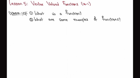 Thumbnail for Spring 2026 - MA261 - Sunkula (Lesson5 - Vector-Valued Functions )