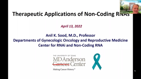 Thumbnail for entry Discovery to Translation: Anil Sood - a focus on RNA-based therapeutics