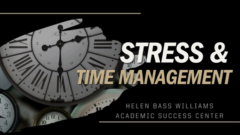Thumbnail for Stress &amp; Time Management