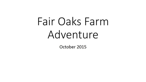 Thumbnail for Fair Oaks Farm Adventure - Dietetics Learning Community
