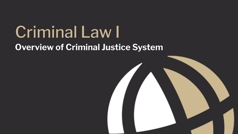 Thumbnail for CL630 Mod1_2 Overview of Criminal Justice System