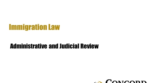 Thumbnail for Administrative and Judicial Review.mp4