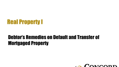 Thumbnail for Debtors Remedies on Default and Transfer of Mortgaged Property