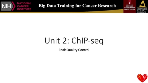 Thumbnail for entry Unit2_5_chip_Seq_peakQC_2022