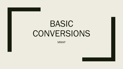 Thumbnail for Basic Conversions-original no quiz