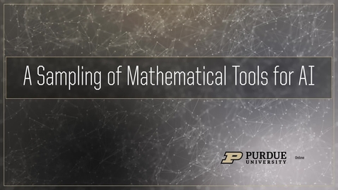 Thumbnail for Sampling of Math Tools for AI_Course Intro