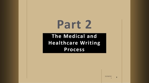Thumbnail for ENGL 603_Mod02.2_The Medical and Healthcare Writing Process