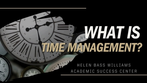Thumbnail for entry What is Time Management?