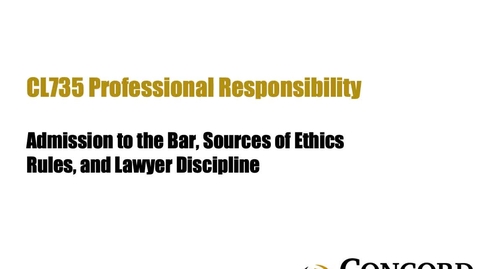 Thumbnail for Admission to the Bar, Sources of Legal Ethics Rules, and Lawyer Discipline