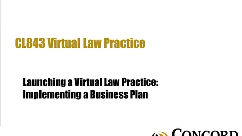 Thumbnail for Launching a Virtual Law Practice: Implementing a Business Plan