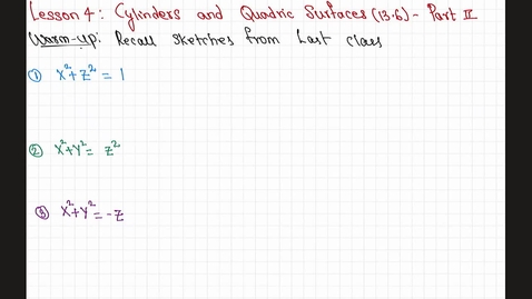 Thumbnail for Spring 2026 - MA261 - Sunkula (Lesson4 - Quadric Surfaces  II )