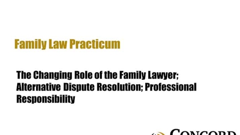 Thumbnail for The Changing Role of the Family Lawyer Alternative Dispute Resolution Prof