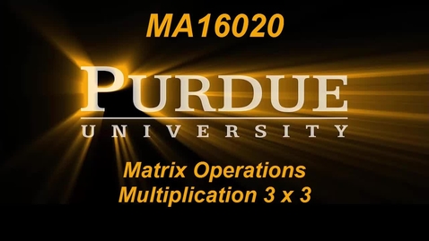 Thumbnail for entry Matrix Operations Multiplication 3 x 3