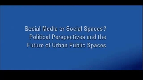 Thumbnail for Social Media or Social Spaces? Part I