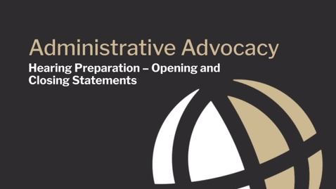 Thumbnail for CL845 Mod9 Hearing Preparation - Opening and Closing Statements
