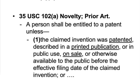 Thumbnail for The Statutory Bars of 35 USC §102(a)(1)/35 USC §102(b)(1): Part 2