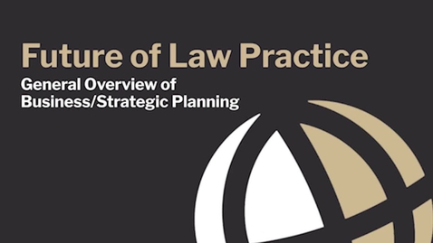 Thumbnail for CL740 Mod1_4 General Overview of Business/Strategic Planning