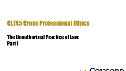 Thumbnail for The Unauthorized Practice of Law: Part I