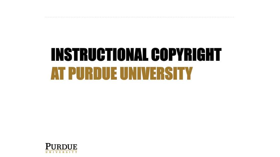 Instructional Copyright At Purdue University