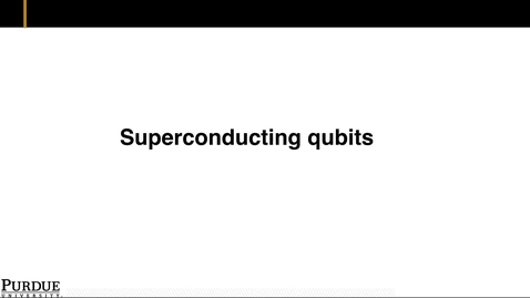 Thumbnail for entry F3.1 Superconducting qubits