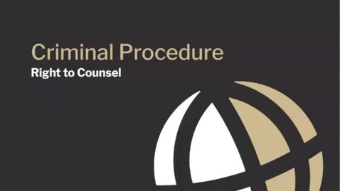 Thumbnail for CL685 Module 1 Video 3 Right to Counsel