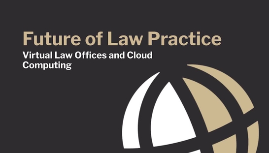 CL740 Mod4 Virtual Law Offices and Cloud Computing