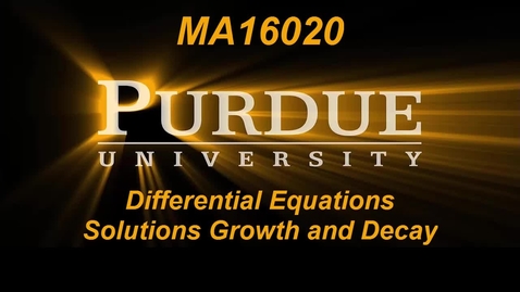 Thumbnail for entry Differential Equations Solutions Growth and Decay Intro