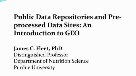 Thumbnail for Public databases, GEO introduction, and GEO2R demonstration