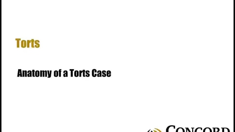 Thumbnail for Anatomy of a Torts Case