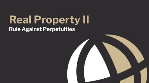 Thumbnail for CL661 Mod9 Rule Against Perpetuities